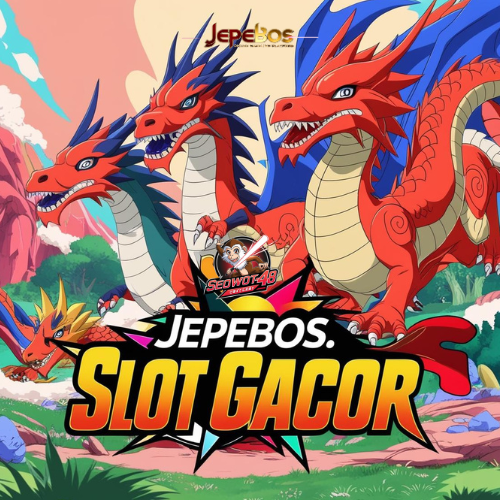 JEPEBOS | LINK LOGIN SLOT TERPERCAYA & DAFTAR SLOT GACOR HARI INI
 